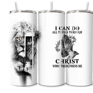 Christian 20oz Tumbler I Can Do All Things Through Christ Who Stren Me